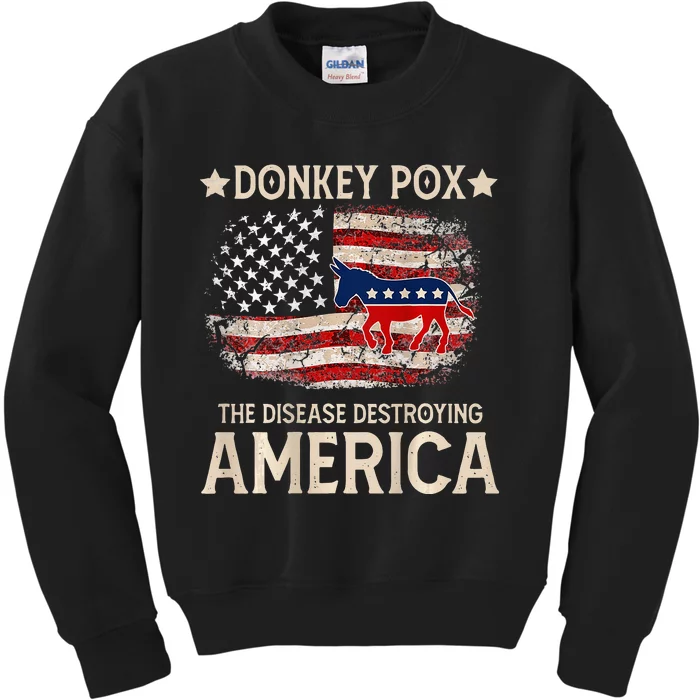 Donkey Pox The Disease Destroying America Funny Kids Sweatshirt