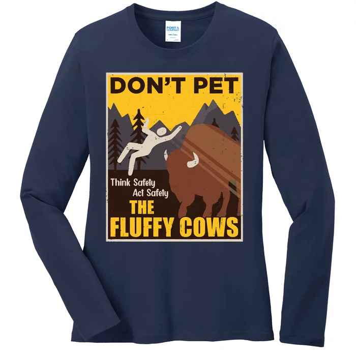 Don't Pet The Fluffy Cows Bison Buffalo Ladies Long Sleeve Shirt