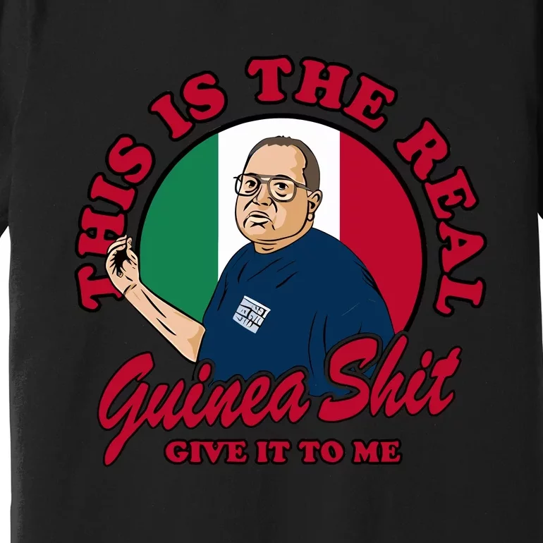 D.A.V.E P.O.R.T.N.O.Y This Is The Real Guinea Shit Give It To Me Premium T-Shirt