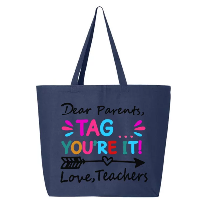 Dear Parents Tag You're It! Love Teachers Cute Gift 25L Jumbo Tote