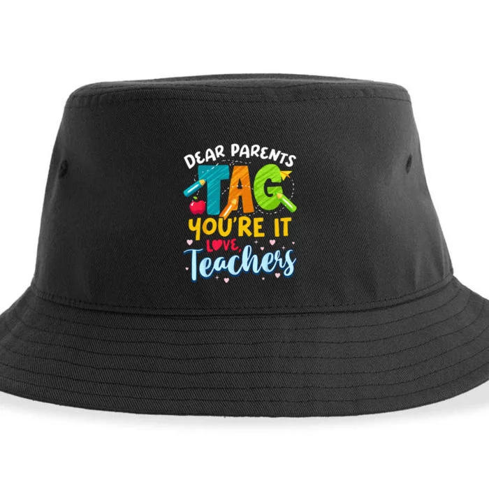 Dear Parents Tag Youre It Love Teachers End Of Year School Sustainable Bucket Hat