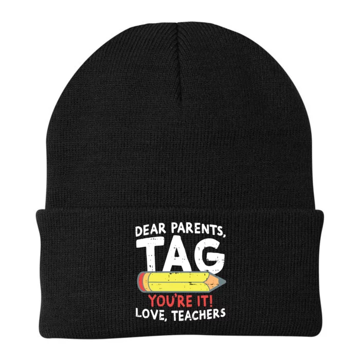 Dear Parents Tag Youre It Love Teachers Last Day Of School Knit Cap Winter Beanie