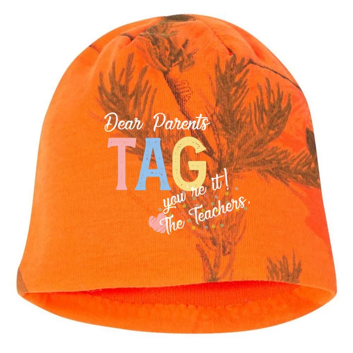 Dear Parents Tag Youre It The Teachers Funny Kati - Camo Knit Beanie