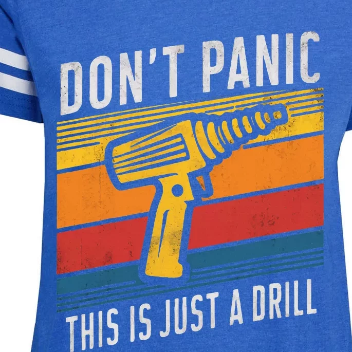 DonT Panic This Is Just A Drill Handyman Humorous Sarcasm Enza Ladies Jersey Football T-Shirt