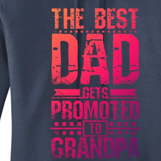 Dad Promoted To Grandpa With Dad Grandpa Funny Gift Women's Pullover Hoodie