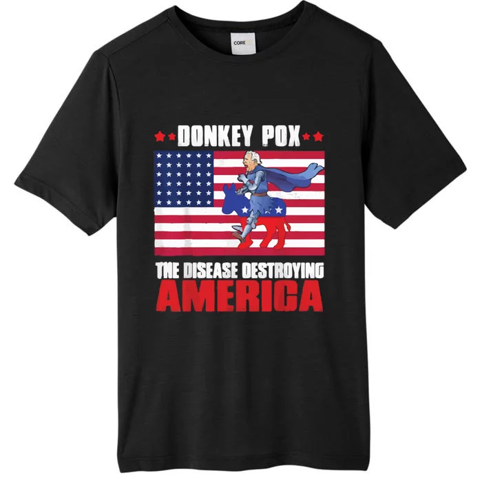 Donkey Pox The Disease Destroying America Anti Biden ChromaSoft Performance T-Shirt