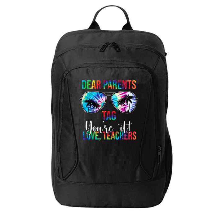 Dear Parents Tag Youre It Love Teachers Funny Summer City Backpack