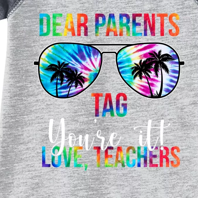 Dear Parents Tag Youre It Love Teachers Funny Summer Infant Baby Jersey Bodysuit