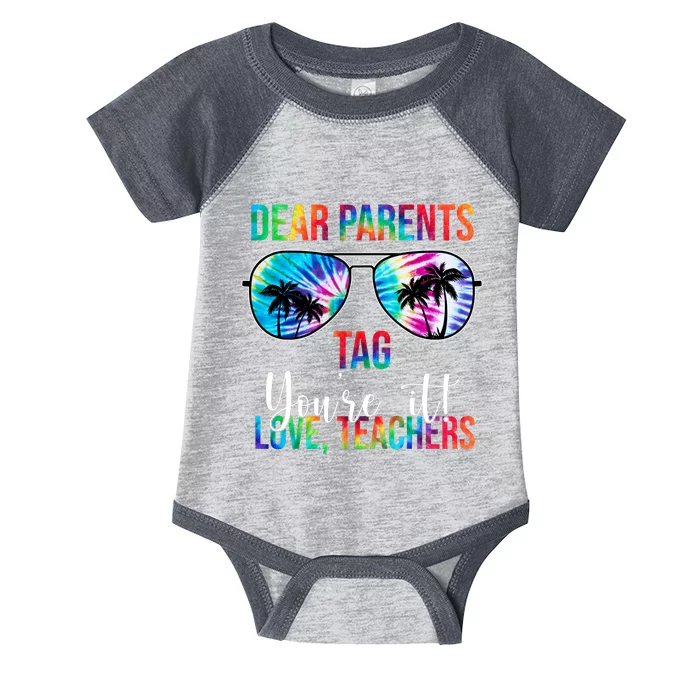 Dear Parents Tag Youre It Love Teachers Funny Summer Infant Baby Jersey Bodysuit