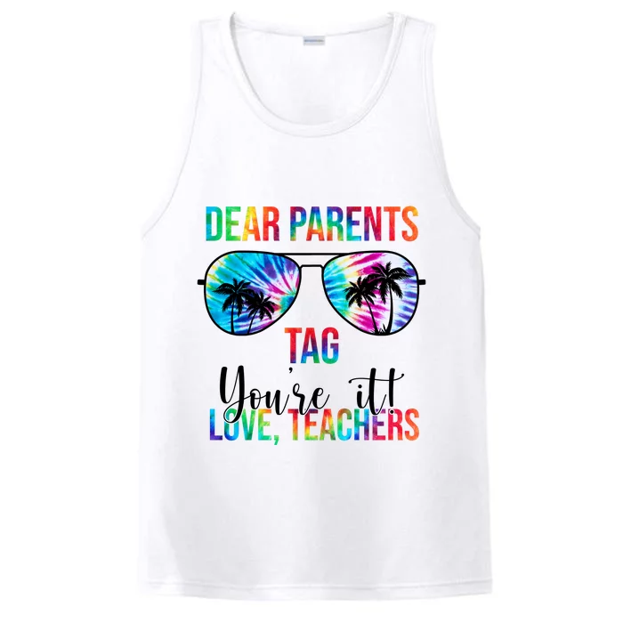 Dear Parents Tag Youre It Love Teachers Funny Summer Performance Tank