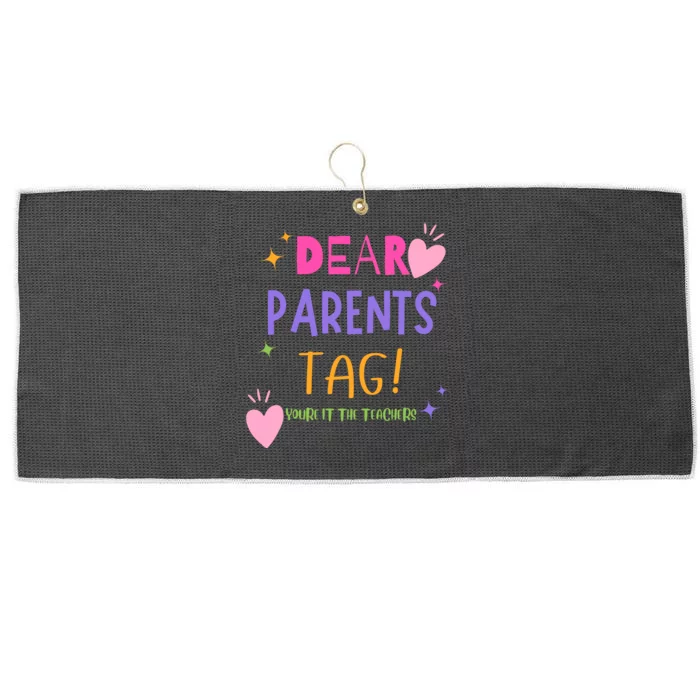 Dear Parents Tag YouRe It Love Teachers Large Microfiber Waffle Golf Towel