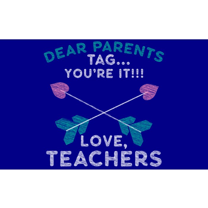 Dear Parents Tag You're It Love Teachers Teacher Gift Idea Gift Bumper Sticker