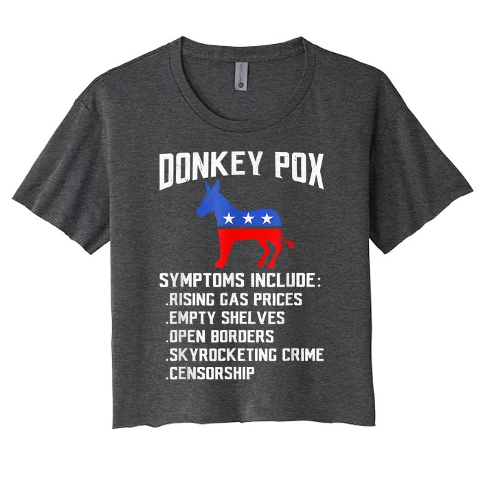 Donkey Pox The Disease Destroying America Funny Anti Biden Women's Crop Top Tee