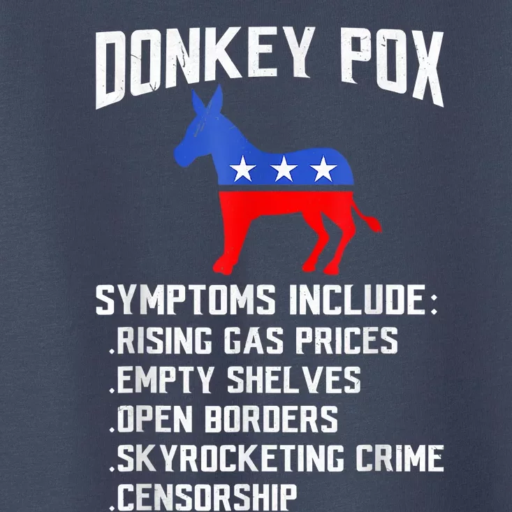 Donkey Pox The Disease Destroying America Funny Anti Biden Toddler T-Shirt