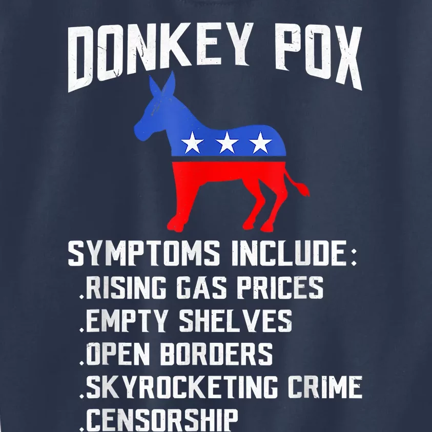 Donkey Pox The Disease Destroying America Funny Anti Biden Kids Sweatshirt