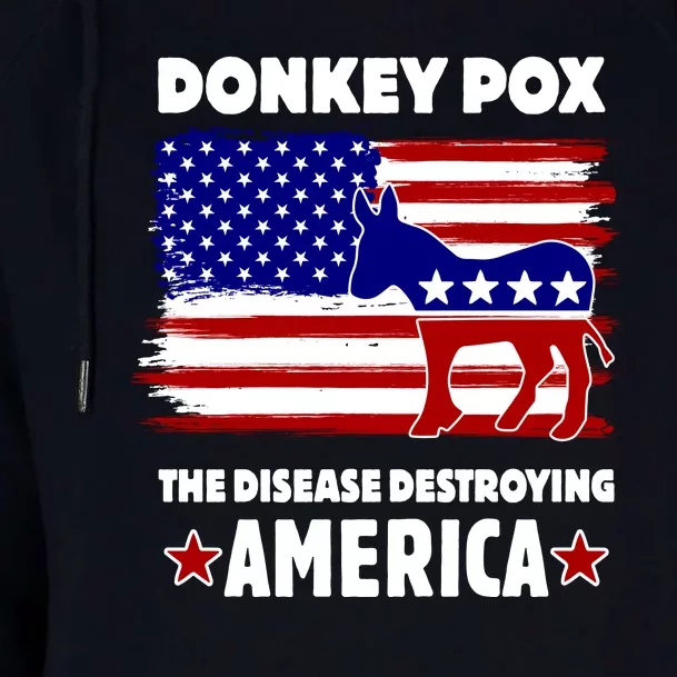 Donkey Pox The Real Problem Destroying America USA Funny Womens Funnel Neck Pullover Hood