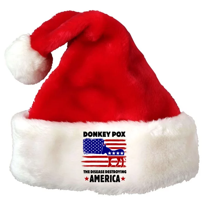 Donkey Pox The Real Problem Destroying America USA Funny Premium Christmas Santa Hat