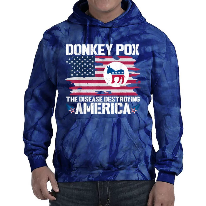 Donkey Pox The Disease Destroying America Funny Anti Biden Tie Dye Hoodie