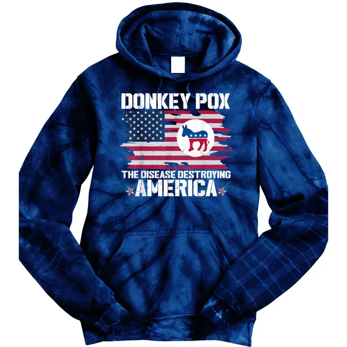 Donkey Pox The Disease Destroying America Funny Anti Biden Tie Dye Hoodie