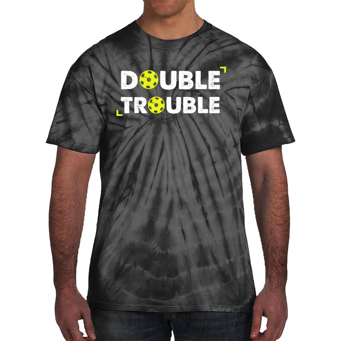 Double Pickleball Trouble Pickle Ball Pickle Ball Player Tie-Dye T-Shirt