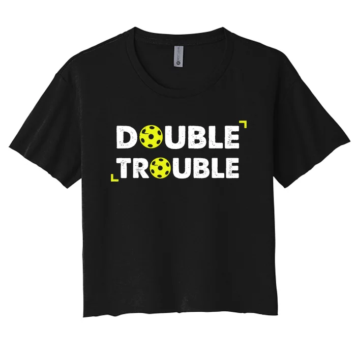 Double Pickleball Trouble Pickle Ball Pickle Ball Player Women's Crop Top Tee