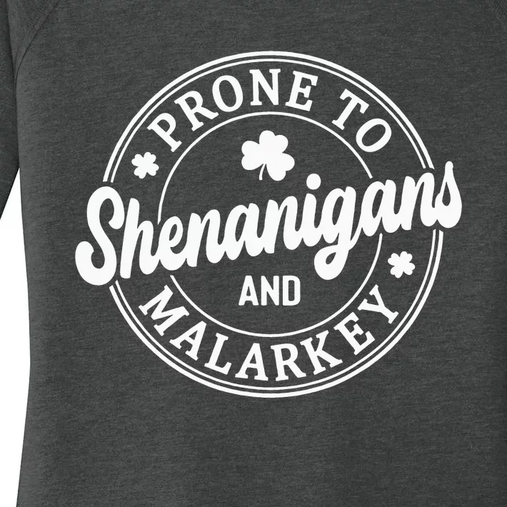 Distressed Prone to Shenanigans and Malarkey Women's Perfect Tri Tunic Long Sleeve Shirt