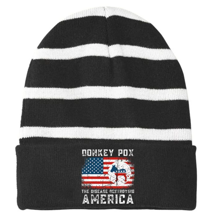 Donkey Pox The Disease Destroying America Funny Anti Biden Striped Beanie with Solid Band