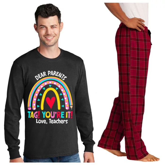 Dear Parents Tag Youre It Love Teachers Last Day Of School Long Sleeve Pajama Set