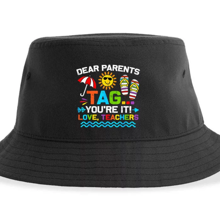 Dear Parents Tag You're It Love Teacher End Of Year School Sustainable Bucket Hat