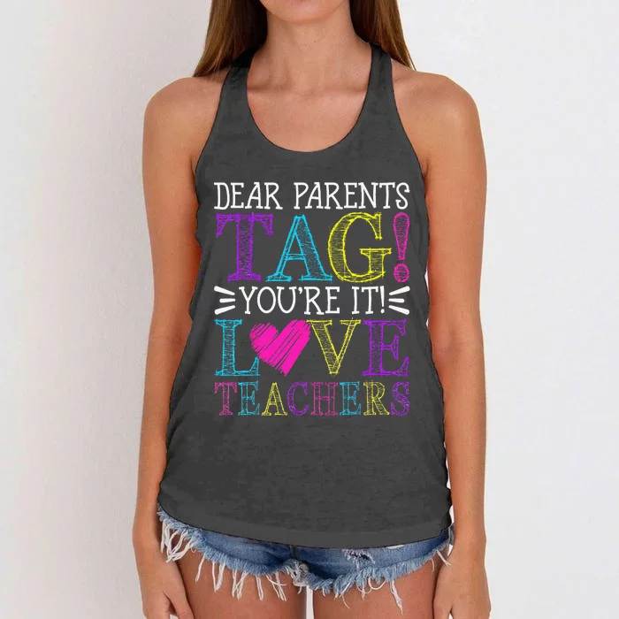 Dear Parents Tag You're It Love Teachers Last Day of School Women's Knotted Racerback Tank