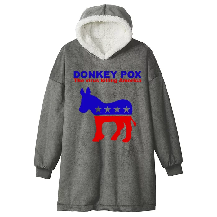 Donkey Pox The Virus Killing America Funny Hooded Wearable Blanket