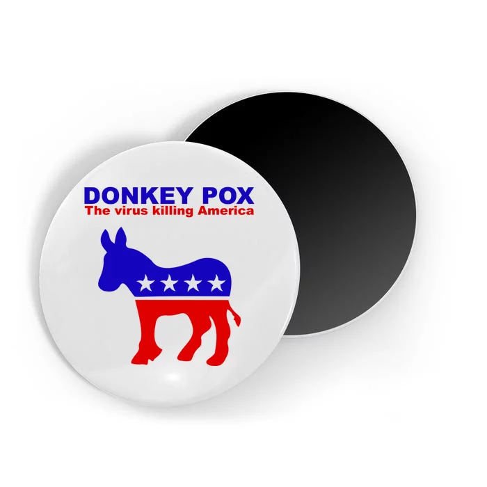 Donkey Pox The Virus Killing America Funny Magnet