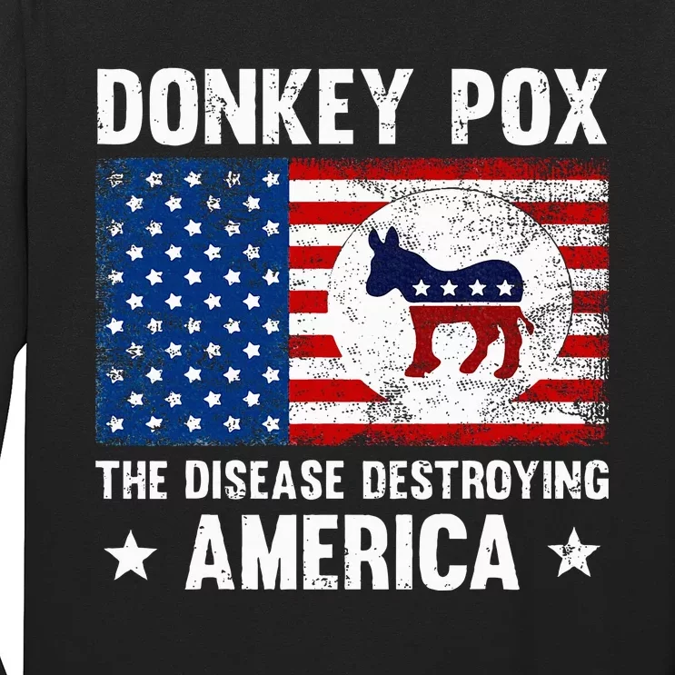 Donkey Pox The Disease Destroying America Funny Anti Biden Long Sleeve Shirt