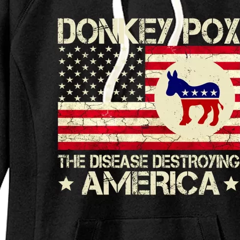 Donkey Pox The Disease Destroying America Funny Anti Biden Women's Fleece Hoodie