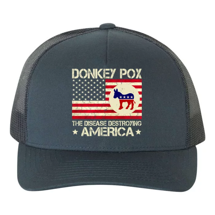 Donkey Pox The Disease Destroying America Funny Anti Biden Yupoong Adult 5-Panel Trucker Hat