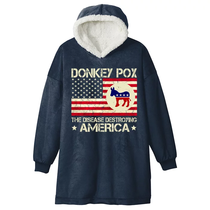 Donkey Pox The Disease Destroying America Funny Anti Biden Hooded Wearable Blanket