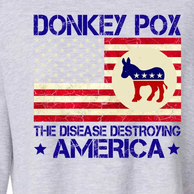 Donkey Pox The Disease Destroying America Funny Anti Biden Cropped Pullover Crew