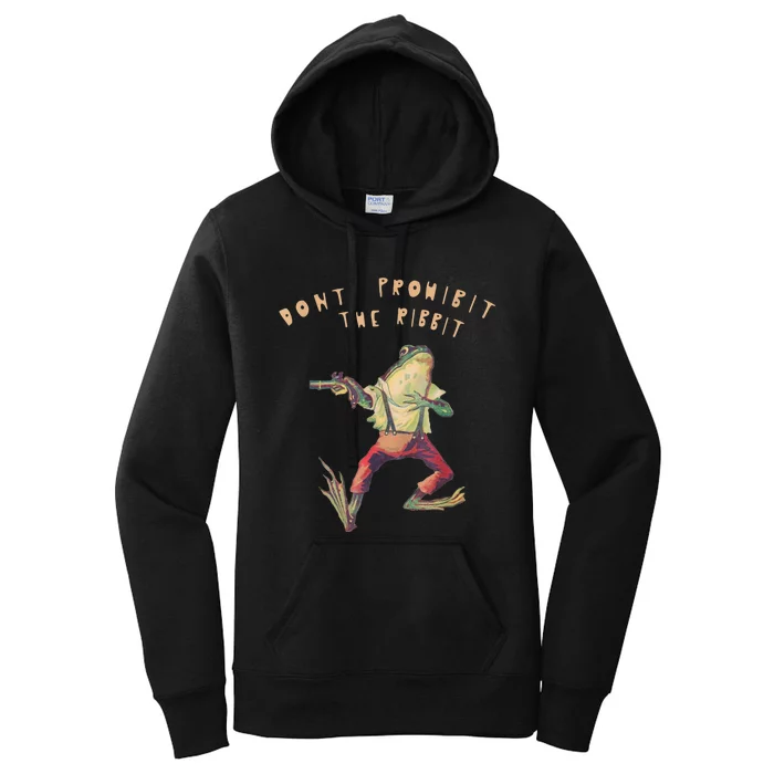 Don't Prohibit The Ribbit Frog Women's Pullover Hoodie