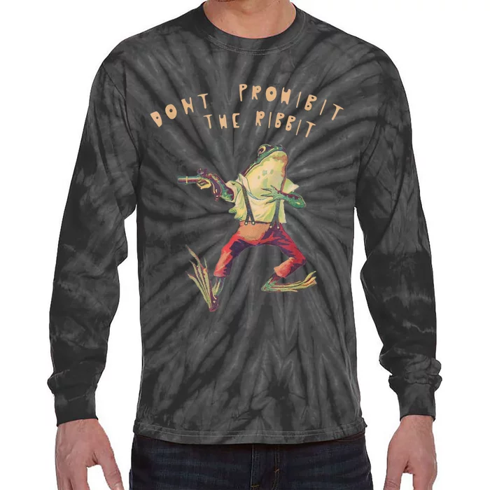 Don't Prohibit The Ribbit Frog Tie-Dye Long Sleeve Shirt