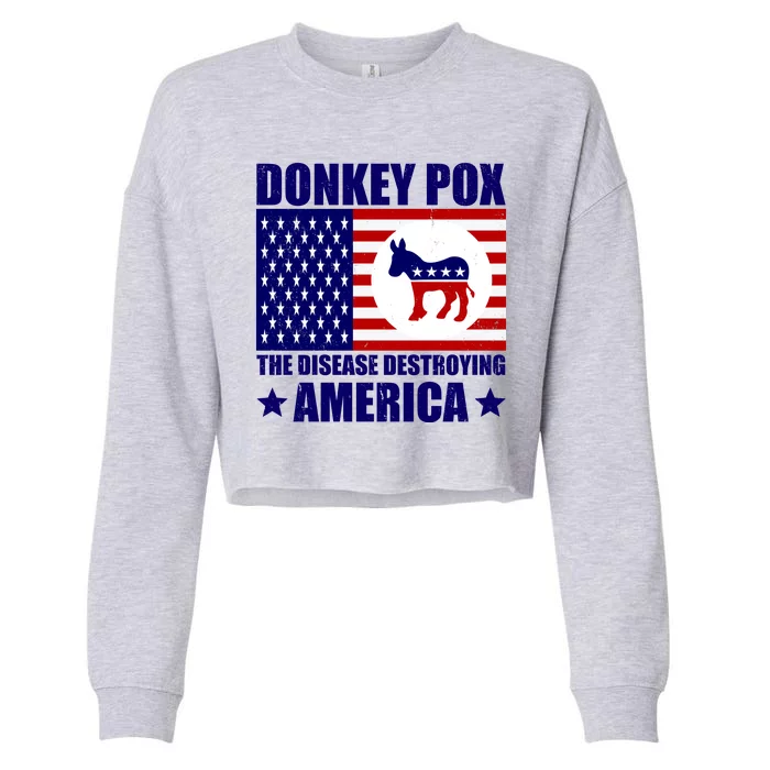 Donkey Pox The Disease Destroying America Vintage USA Funny Cropped Pullover Crew