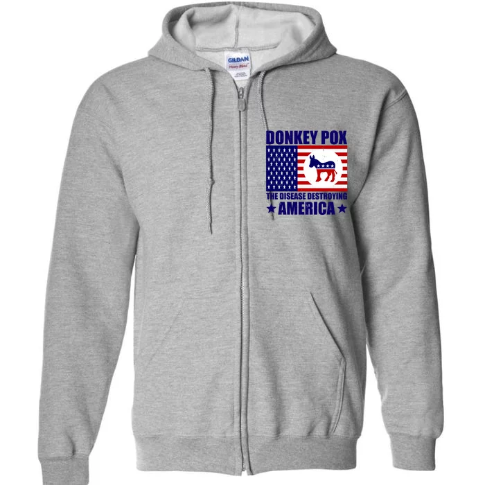 Donkey Pox The Disease Destroying America Vintage USA Funny Full Zip Hoodie