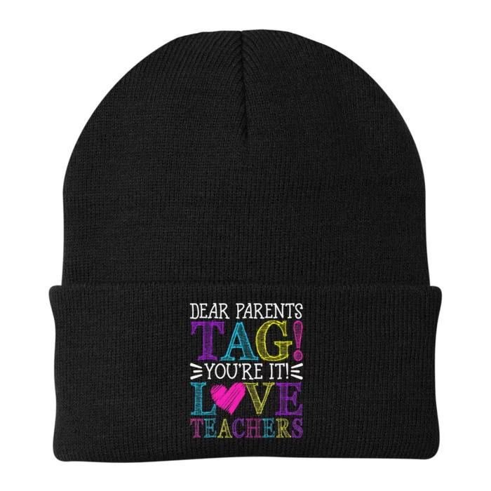 Dear Parents Tag You're It Love Teachers Last Day of School Knit Cap Winter Beanie