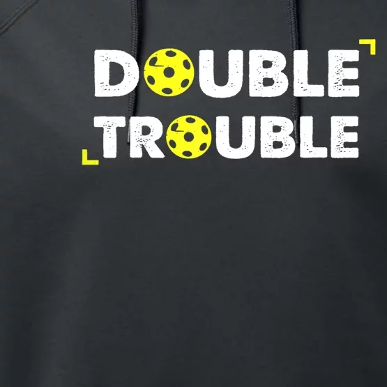 Double Pickleball Trouble Pickle Ball Player Gift Performance Fleece Hoodie