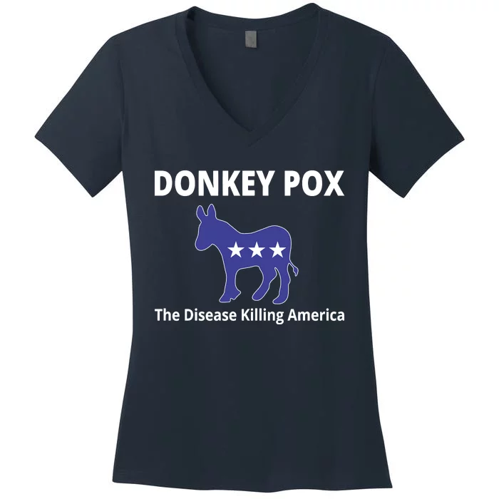 Donkey Pox The Disease Killing America Women's V-Neck T-Shirt