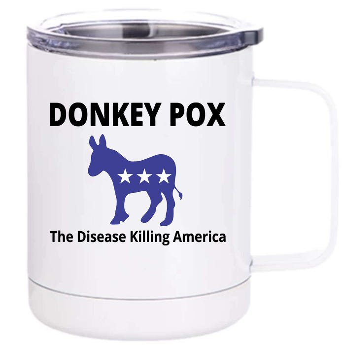 Donkey Pox The Disease Killing America Front & Back 12oz Stainless Steel Tumbler Cup