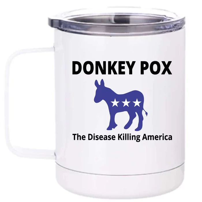 Donkey Pox The Disease Killing America Front & Back 12oz Stainless Steel Tumbler Cup