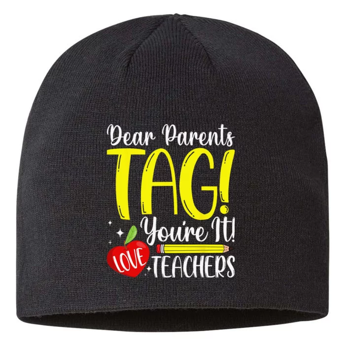 Dear Parents Tag You're It Love Teachers Last Day of School 8 1/2in Sustainable Knit Beanie