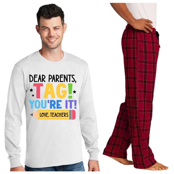 Dear Parents Tag Youre It Love Teachers Funny Teacher Long Sleeve Pajama Set