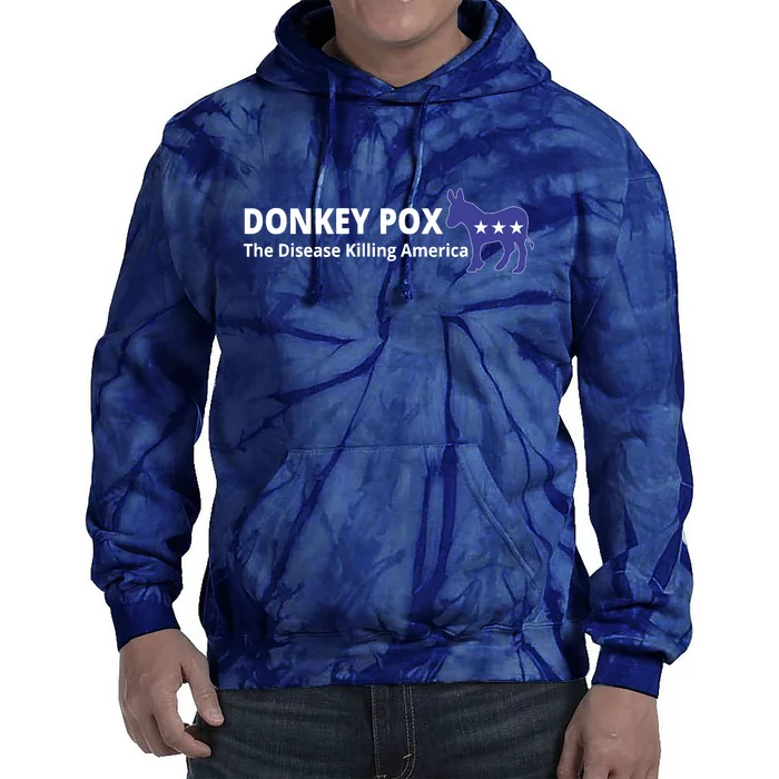 Donkey Pox The Disease Killing America Funny Tie Dye Hoodie