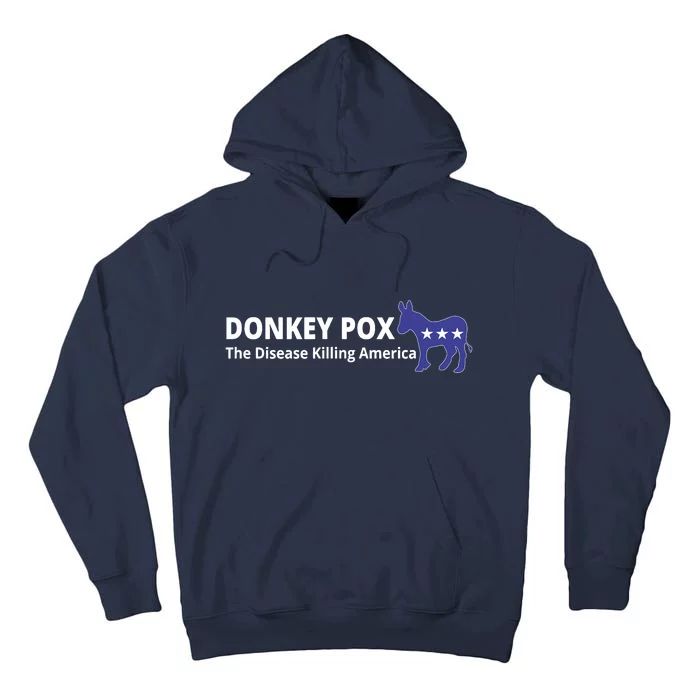 Donkey Pox The Disease Killing America Funny Tall Hoodie